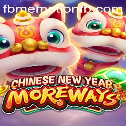 Discover the Exciting World of CHINESENEWYEARMOREWAYS: A Journey into FBM EMOTION