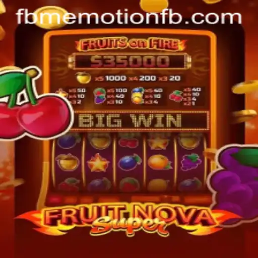 FruitNovaSuper: Exploring the Thrilling World of FBM EMOTION