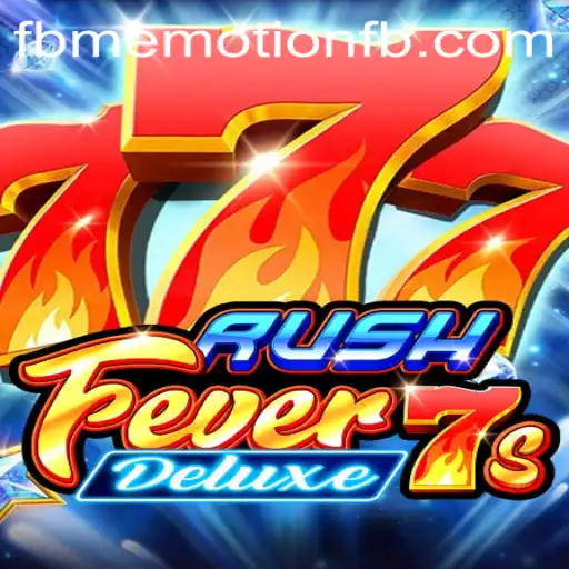 Dive Into the Excitement of RushFever7sDeluxe Powered by FBM EMOTION