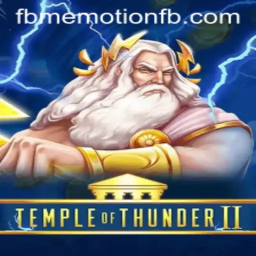Discover the Thrills of TempleofThunderII: Unleashing the Power of FBM EMOTION