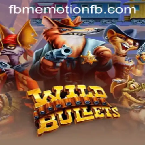 The Dynamic World of WildBullets by FBM EMOTION